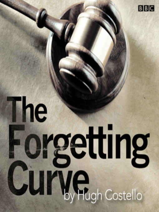 Title details for The Forgetting Curve by Hugh Costello - Available